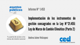 Implementación de los instrumentos de gestión consagrados en la Ley N°21.455: Ley de Marco de Cambio Climático (Parte 2)