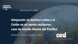Integración de América Latina y el Caribe en un mundo multipolar: caso de estudio Alianza del Pacífico