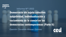“Democracia sin sujeto colectivo: subjetividad, individualización y vaciamiento de lo común en las democracias contemporáneas (Parte II)”