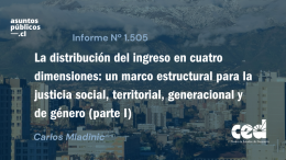 La distribución del ingreso en cuatro dimensiones: Un marco estructural para la justicia social, territorial, generacional y de género (Parte I)
